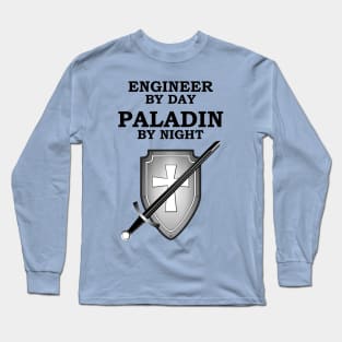 ENGINEER BY DAY PALADIN BY NIGHT RPG Meme 5E Class Long Sleeve T-Shirt